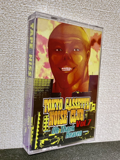 Tape Hiss Vol​.​7 - Oh Thank Heaven - | Tokyo Cassette Noise Club