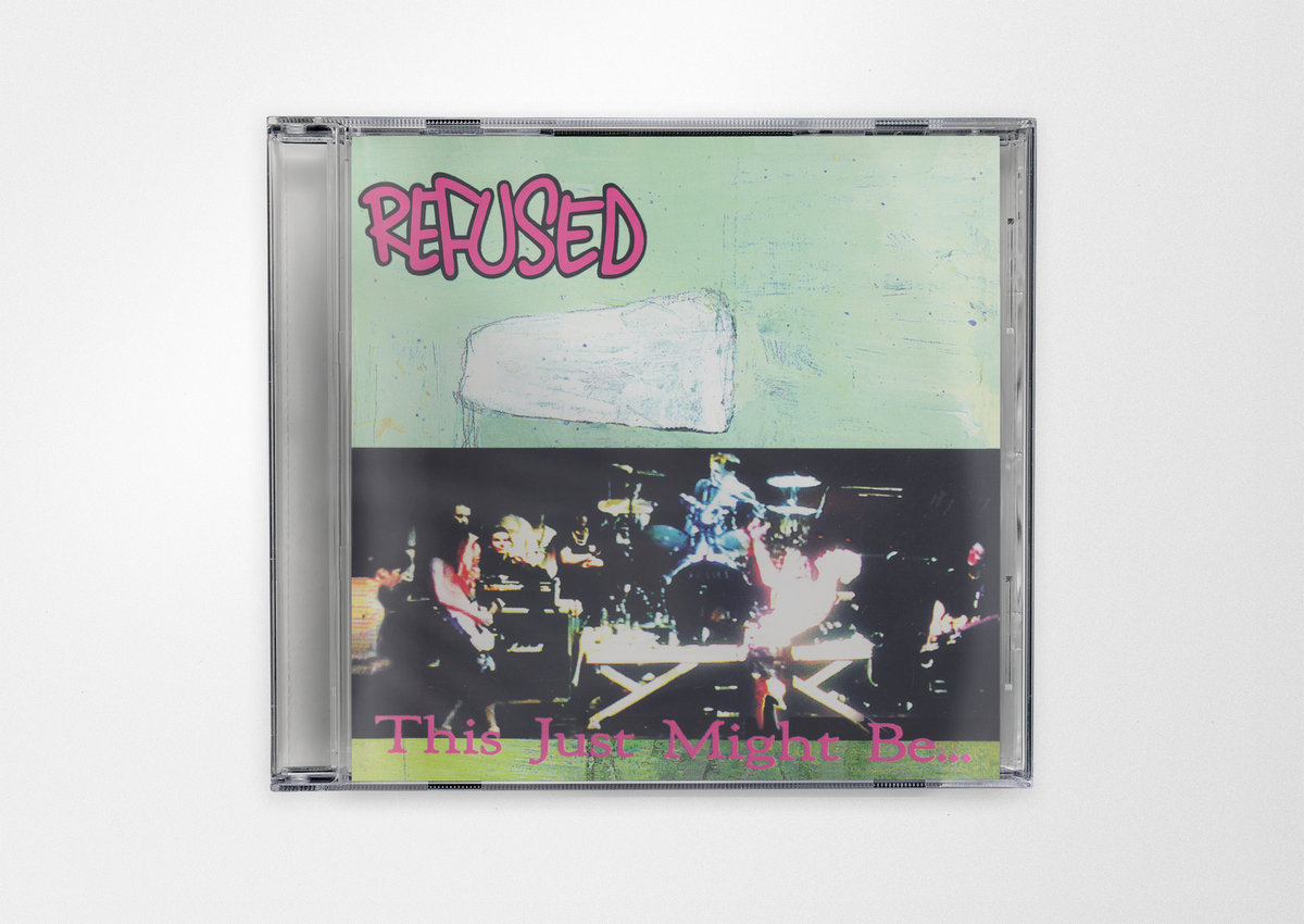 This Just Might Be The Truth | Refused | Refused