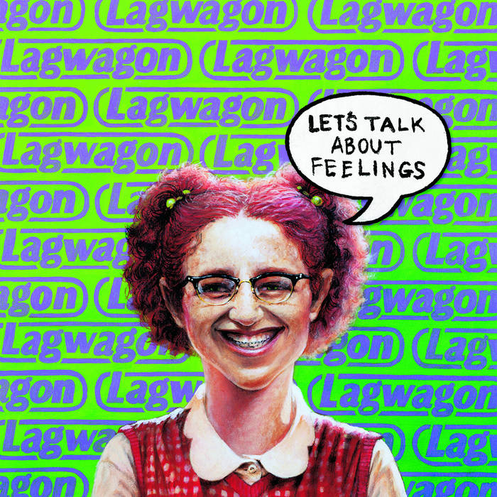 Let's Talk About Feelings (Reissue) | Lagwagon