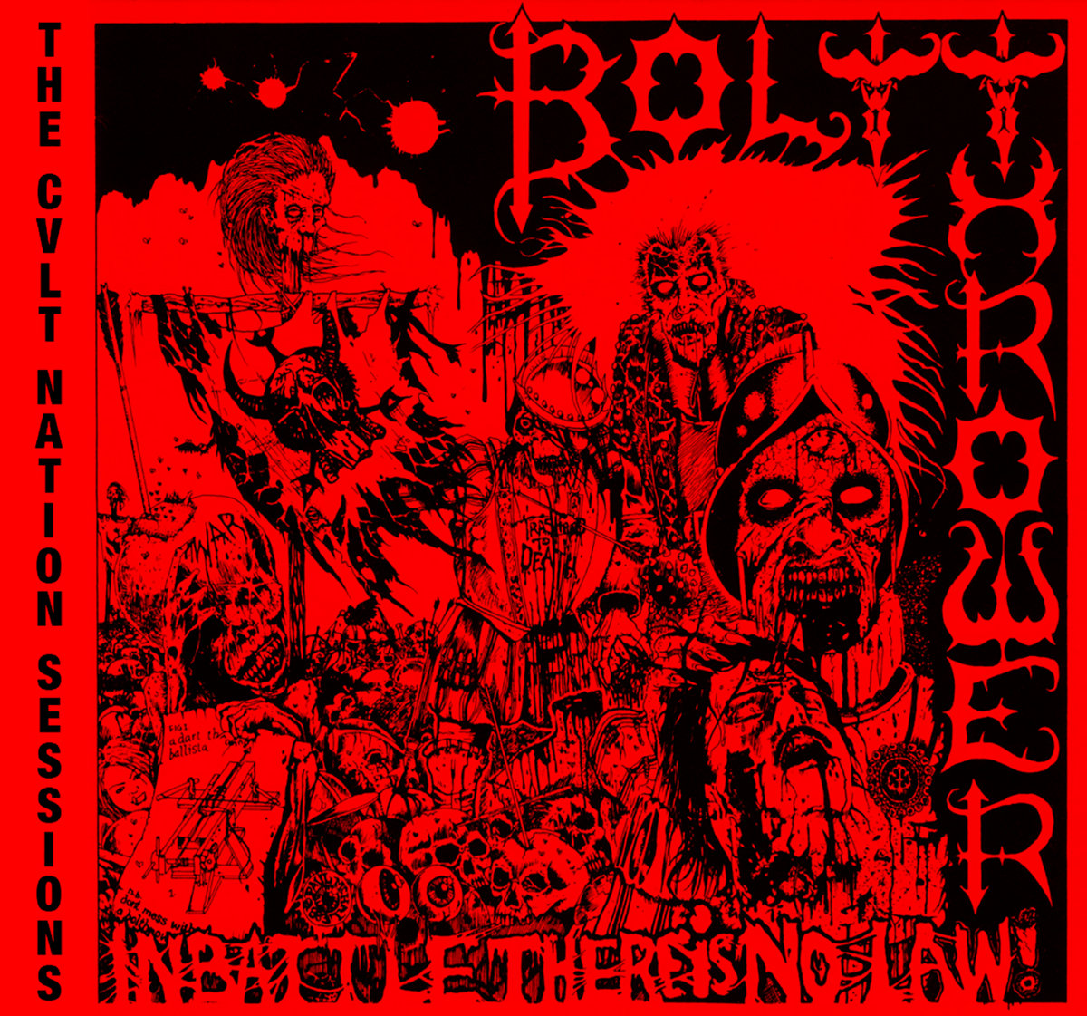 BOLT THROWER In Battle There Is No Law: The CVLT Nation Sessions