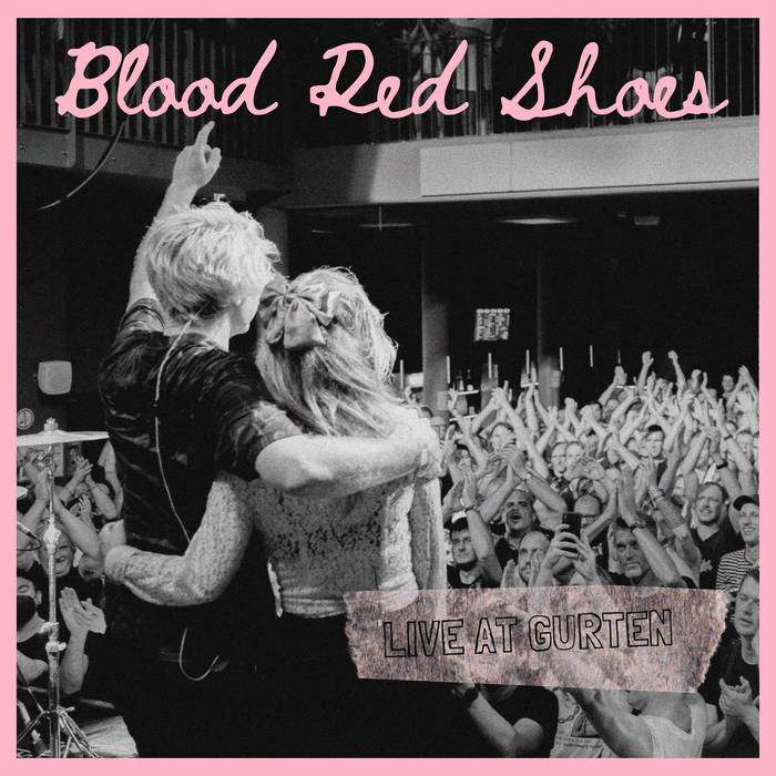 Live at Gurten | Blood Red Shoes