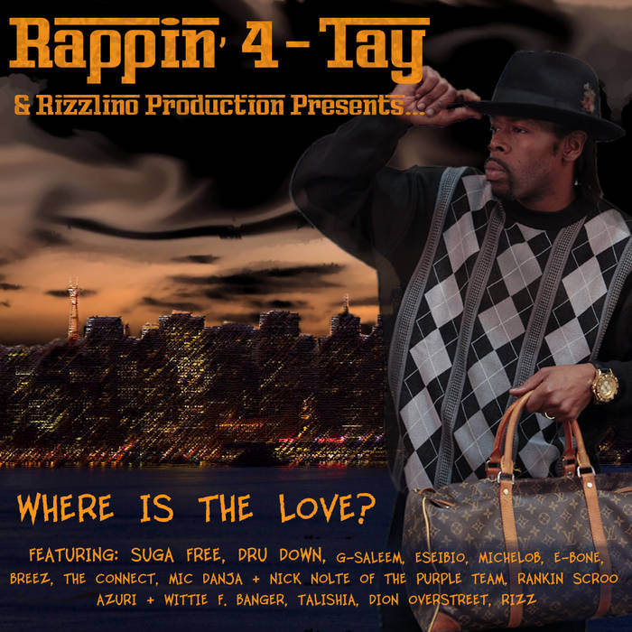 Where Is The Love? | Rappin' 4-Tay