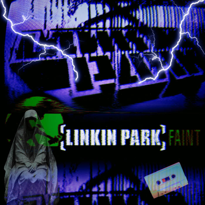 Faint (LilBuddy95 Remix) - Linkin Park | LilBuddy95