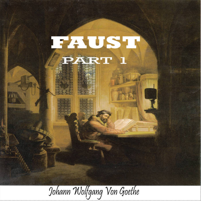 Faust Pt 1 | Johann Wolfgang von Goethe | ClearVoices Audiobooks