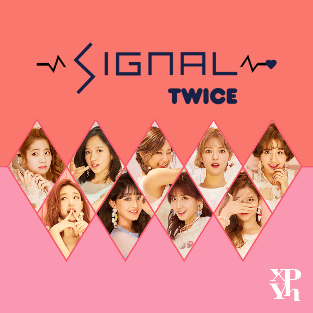 Signal (TWICE) | XPYH Collabs