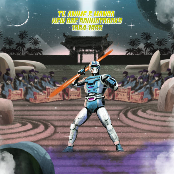 TV, Anime & Manga New Age Soundtracks 1984-1993 | Time Capsule