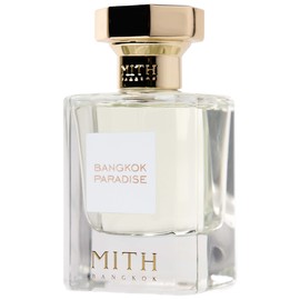 Bangkok Paradise Mith 香水- 一款2023年中性香水