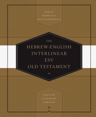 Hebrew-English Interlinear Old Testament: Biblia Hebraica