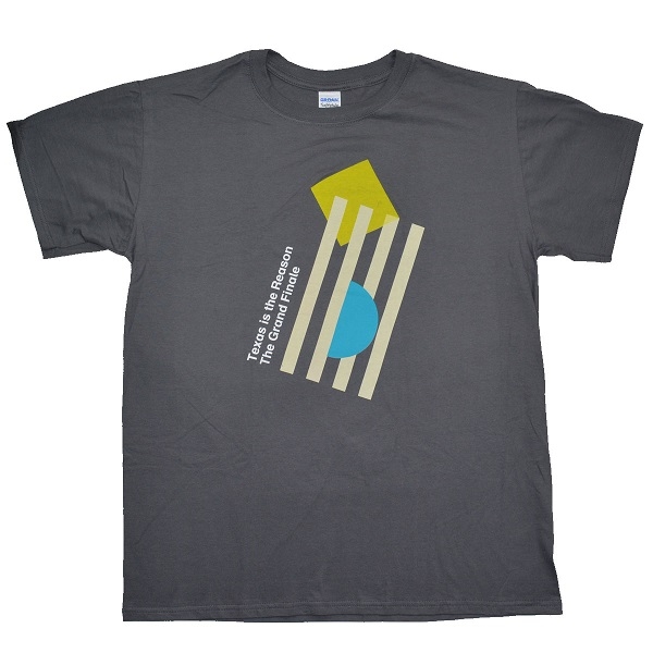 TEXAS IS THE REASON Grand Finale Tシャツ | GEEKHEAD