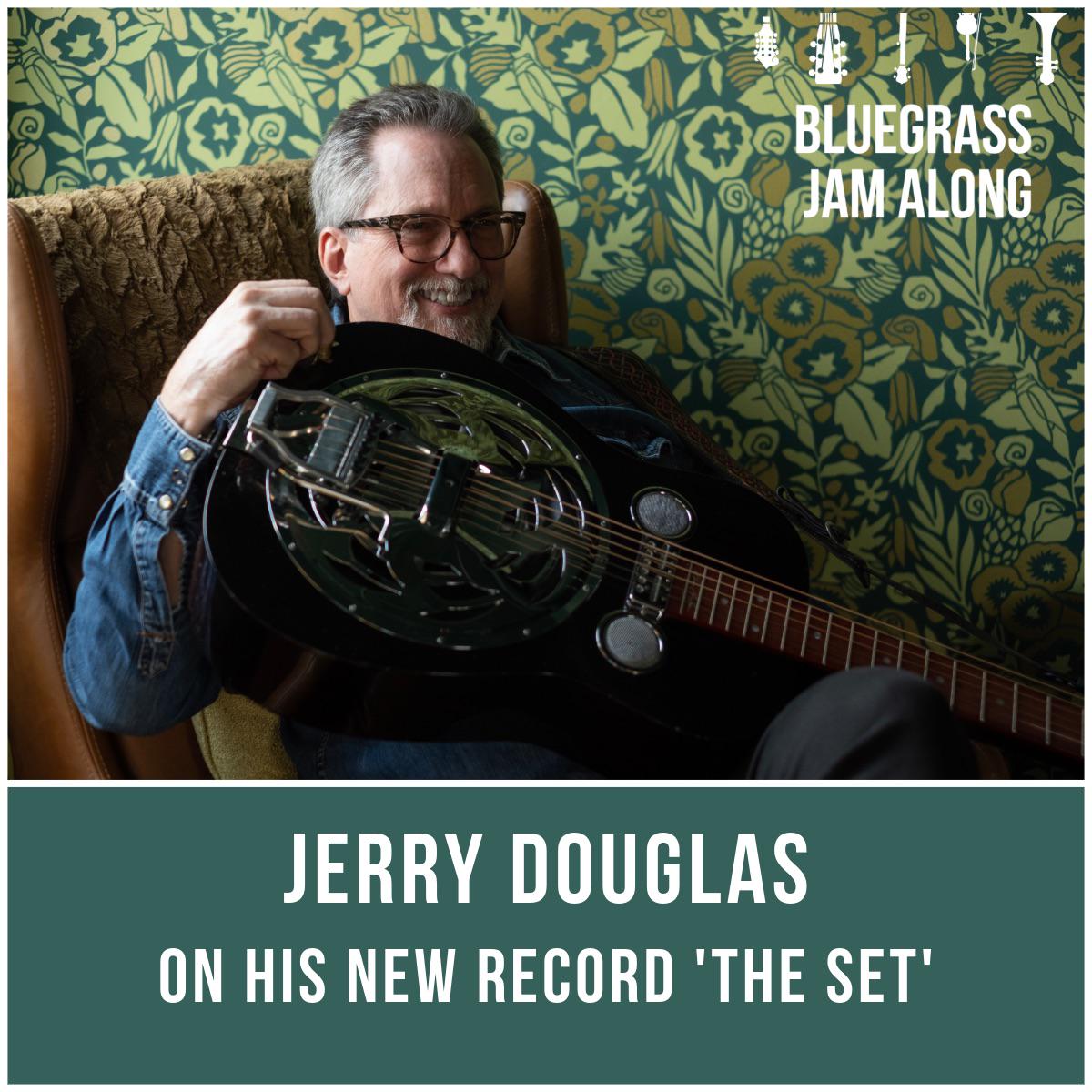 ジェリー・ダグラスの新しいインタビュー : r/Bluegrass