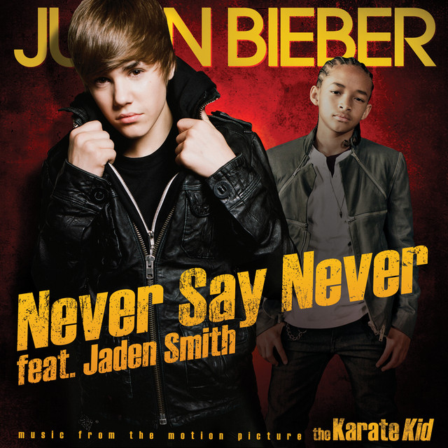 Never Say Never ‑ 曲・歌詞：ジャスティン・ビーバー, Jaden | Spotify