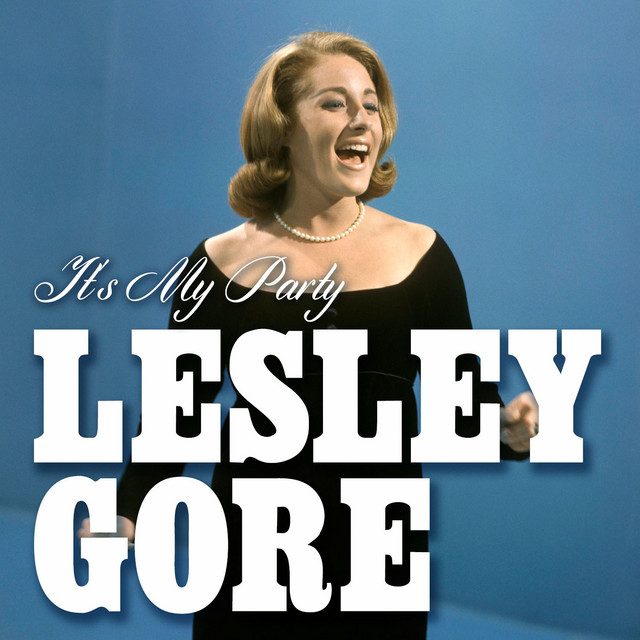 It's My Party - song and lyrics by Lesley Gore | Spotify