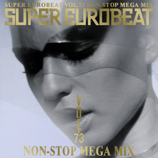 Super Eurobeat Vol.73 (Non-Stop Mega Mix) - Compilation by Various