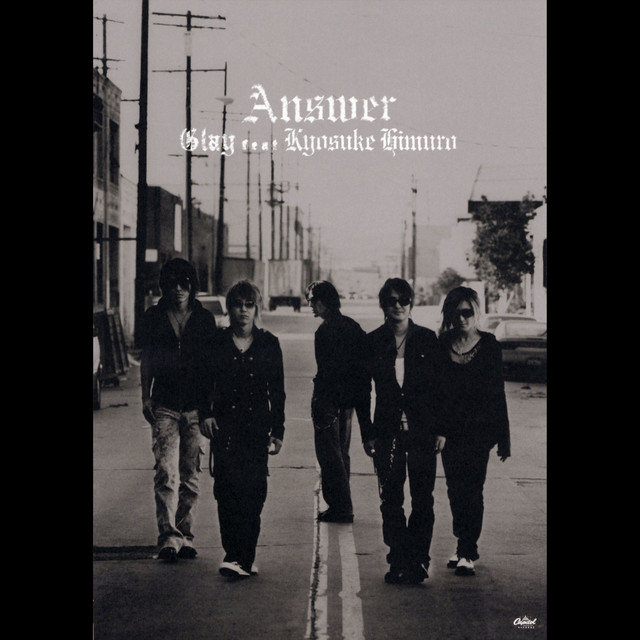 ANSWER - song and lyrics by Kyosuke Himuro, GLAY | Spotify