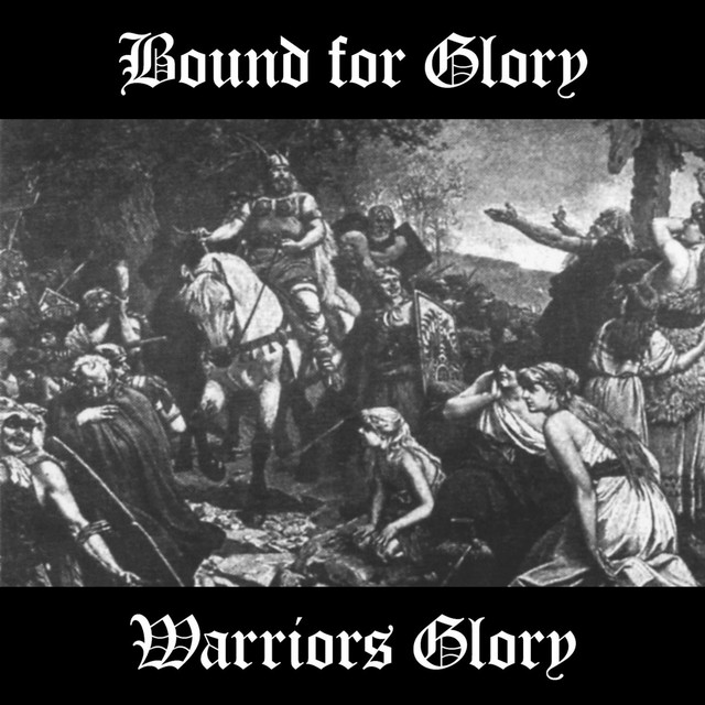 Warriors Glory - song and lyrics by Bound for Glory | Spotify