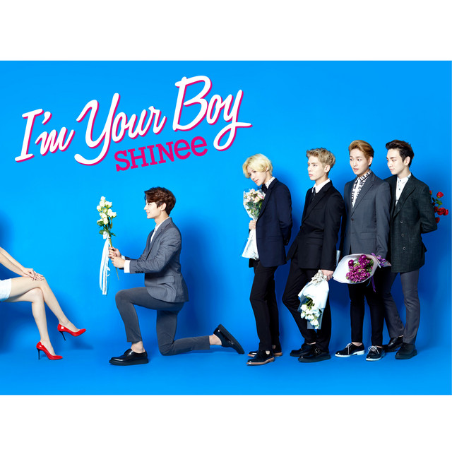 I'm Your Boy - Album by SHINee | Spotify