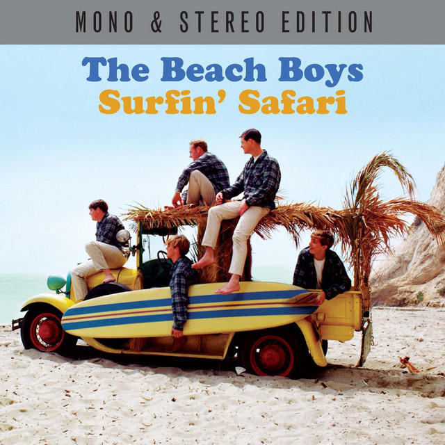 Surfin' Safari (Mono & Stereo Edition) - Compilation by The Beach
