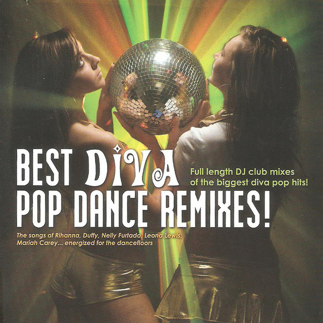 Best Diva Pop Dance Remixes - Compilation by Various Artists | Spotify