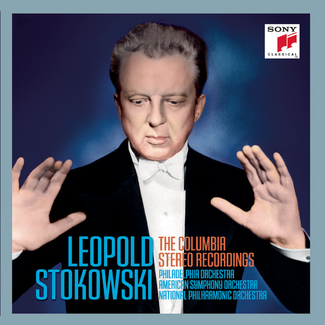 Leopold Stokowski - The Columbia Stereo Recordings - Compilation