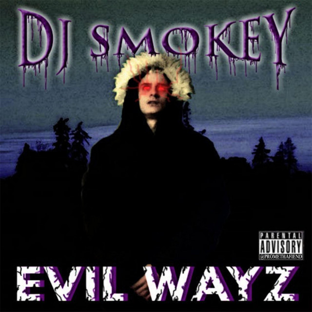 Evil Wayz - Album by Dj Smokey | Spotify