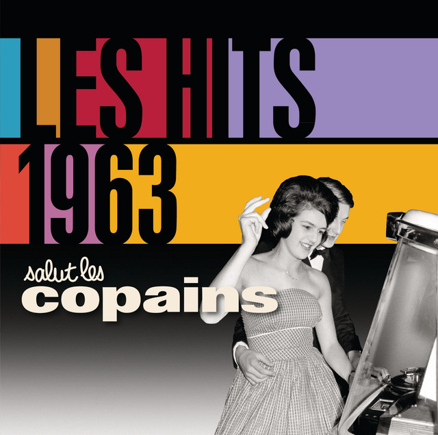 Les Hits 1963 Salut Les Copains - Compilation by Various Artists