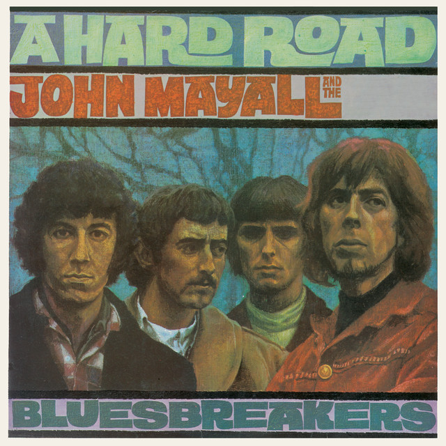 So Many Roads - song and lyrics by John Mayall & The Bluesbreakers