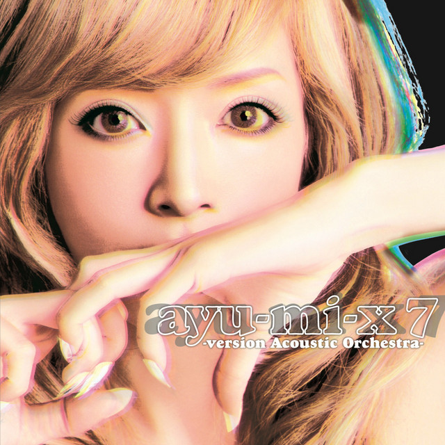 ayu-mi-x 7 (version Acoustic Orchestra) - Compilation by Ayumi