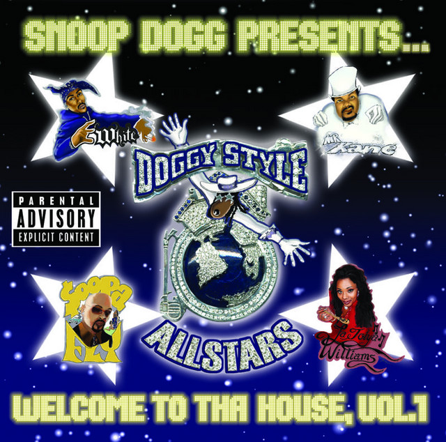 Snoop Dogg PresentsDoggy Style Allstars, Welcome To Tha House