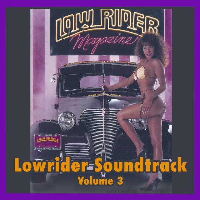 Lowrider Magazine Soundtrack Vol. 3 - Compilation by Various