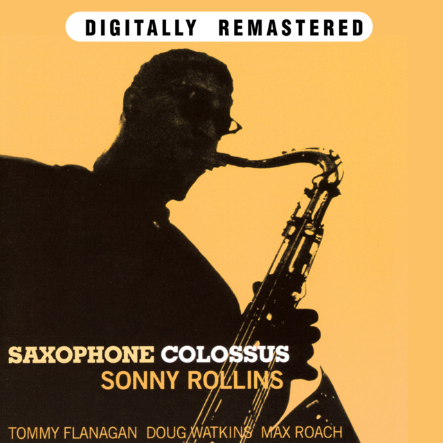 Saxophone Colossus - Compilation by Sonny Rollins | Spotify