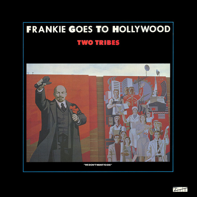 Two Tribes - Album by Frankie Goes To Hollywood | Spotify