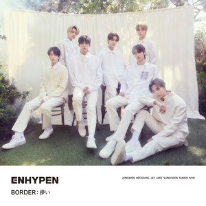 BORDER : 儚い - Single by ENHYPEN | Spotify