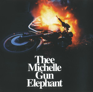 G.W.D - Single by Thee Michelle Gun Elephant | Spotify