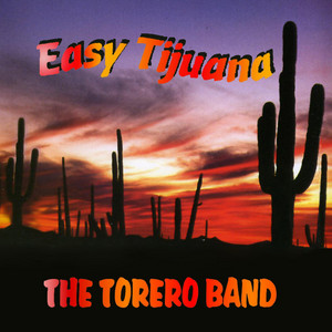 Tijuana - Sound Of Brass - Album by The Torero Band | Spotify