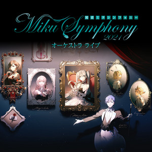 初音ミクシンフォニー ～Miku Symphony 2025 Live - Album by Tokyo