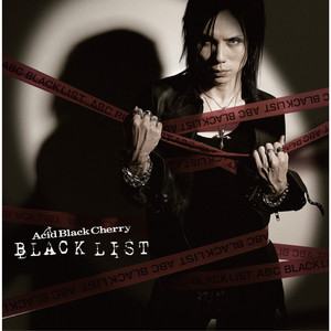BLACK LIST ‑「アルバム」by Acid Black Cherry | Spotify
