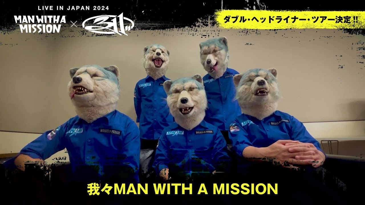 LIVE IN JAPAN 2024 311 × MAN WITH A MISSION