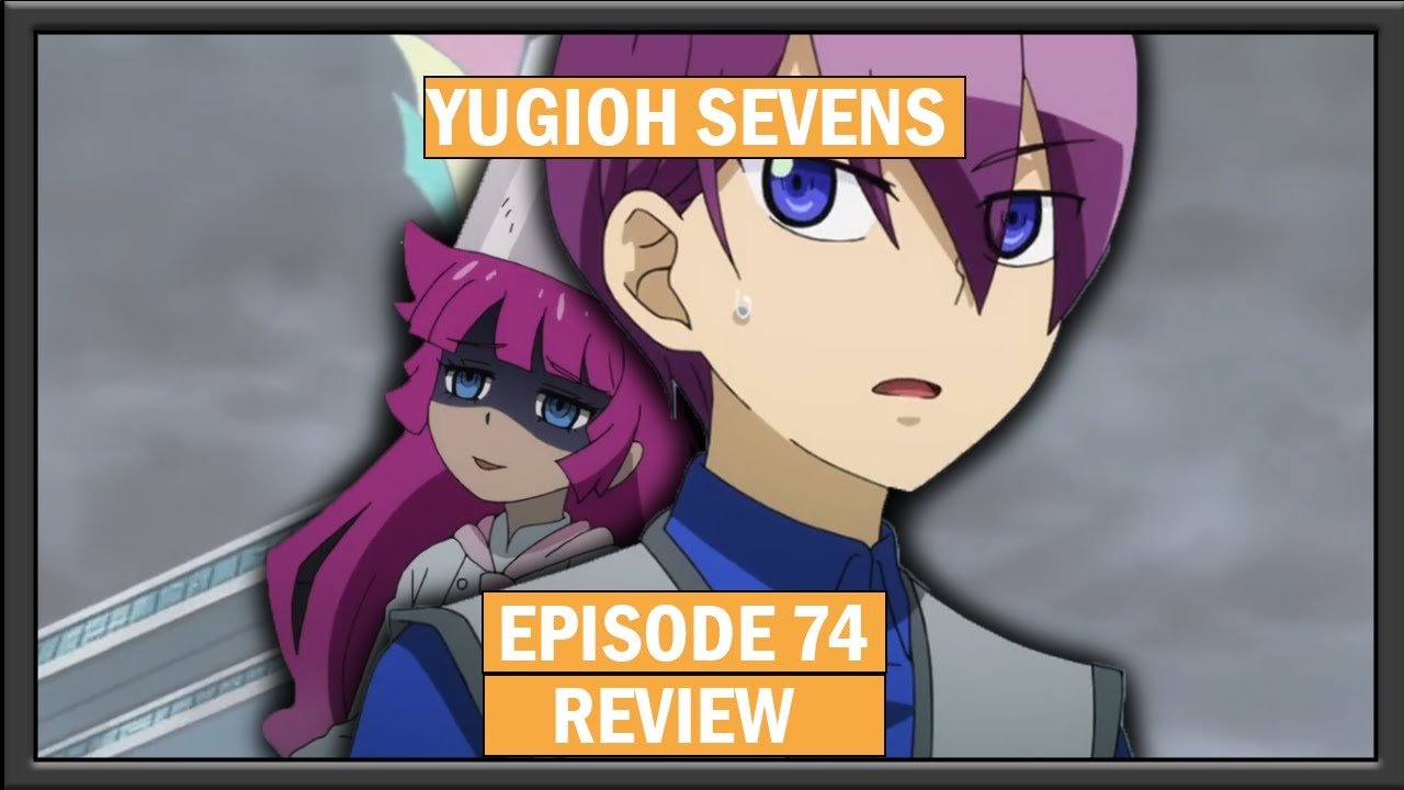 YuGiOh sevens episode 74 review - YouTube