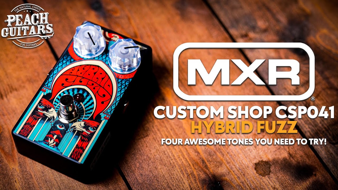 MXR's BRAND NEW CSP041 Hybrid Fuzz! | Four AWESOME Sounds You Need