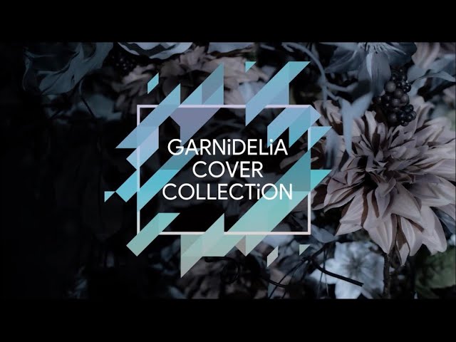 XFD】「GARNiDELiA COVER COLLECTiON」Trailer - YouTube