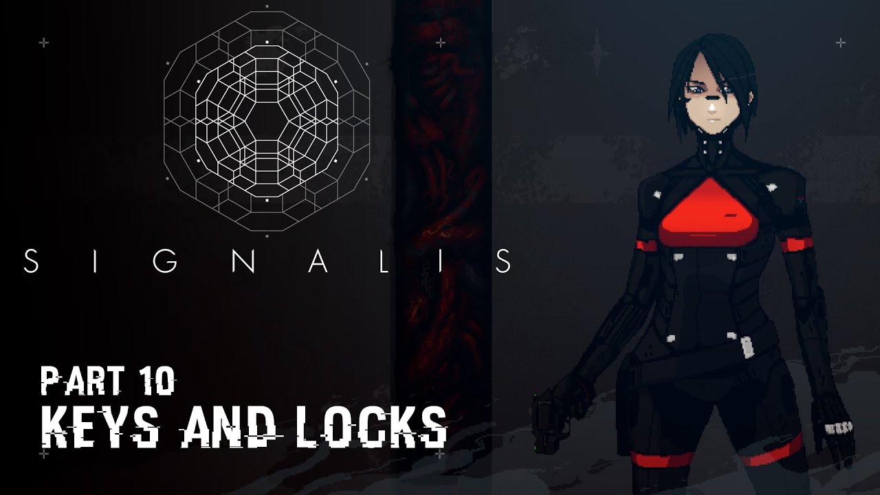Keys and Locks - Part 10 - SIGNALIS - YouTube