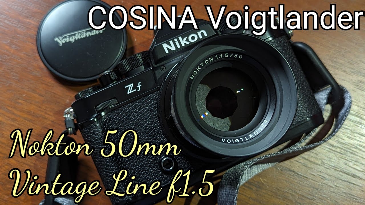 Nikon Zf】Nokton 50mm Vintage Line f1.5 癖の少ない扱いやすさと