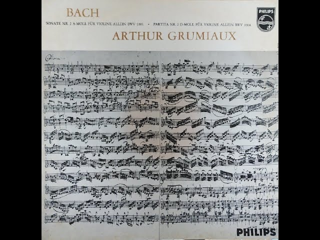 ④グリュミオー氏 畢生の録音！ J.S.バッハ 無伴奏ヴァイオリン