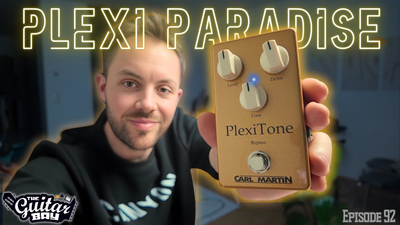 Plexi Pedal Paradise - Carl Martin Plexitone - The Ultimate