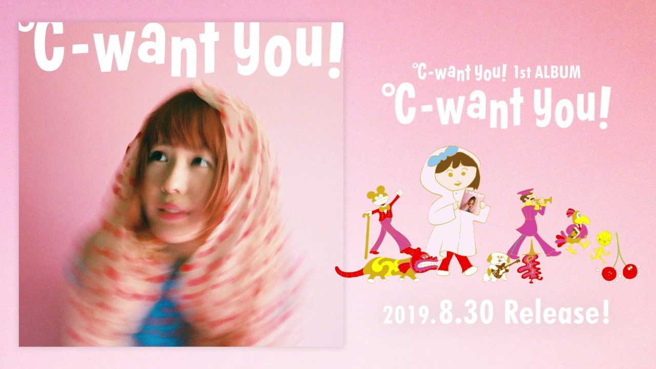 ℃-want you! 1stアルバム『℃-want you!』全曲試聴動画 - YouTube