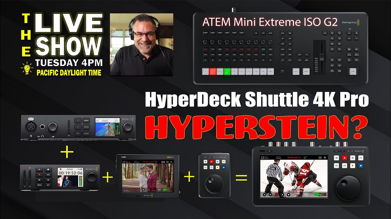 HyperDeck Shuttle 4K PRO ( HYPERSTEIN?) & ATEM Mini Extreme ISO G2