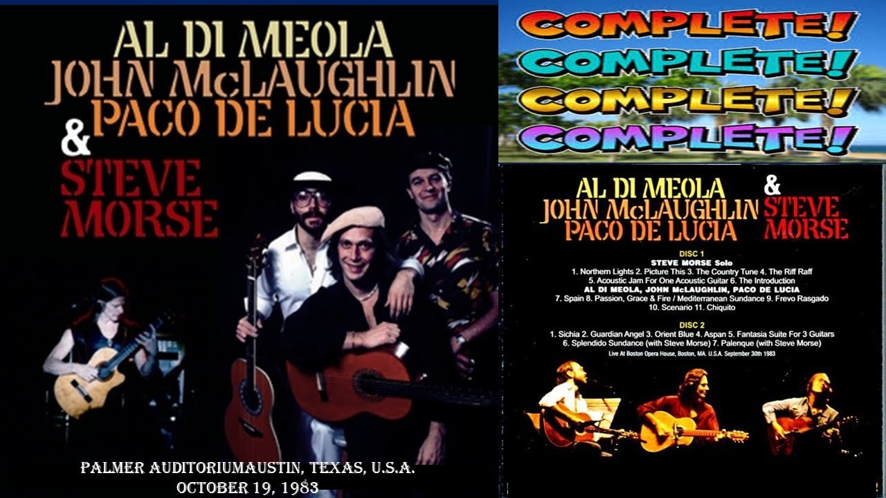 Al Di Meola ,John McLaughlin ,Paco De Lucia and Steve Morse