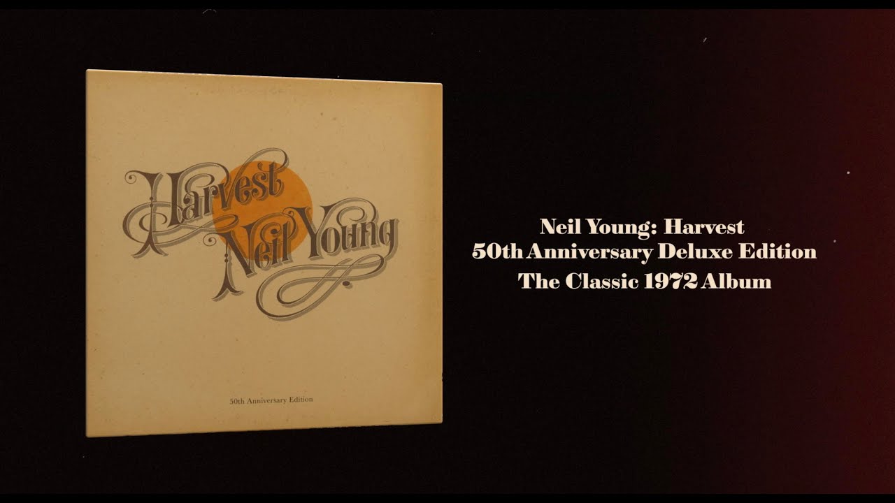 ニール・ヤング 1972年名盤『Harvest』50周年記念ボックスセット