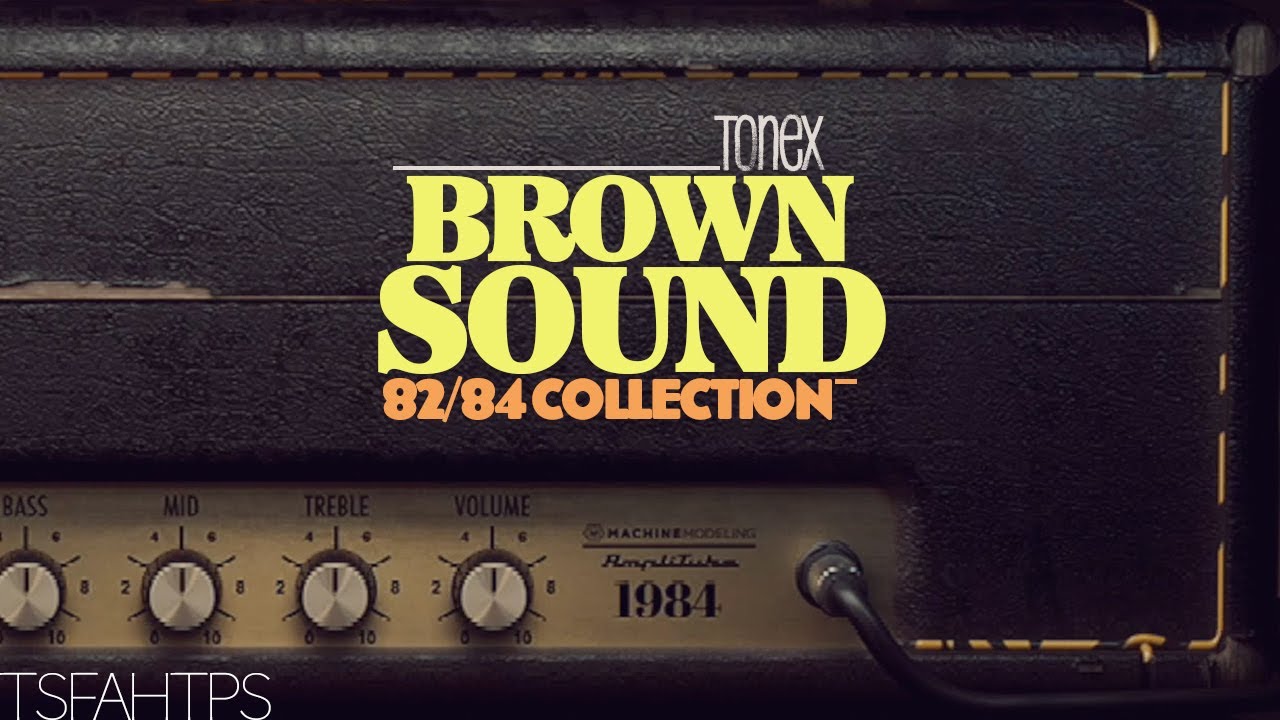 This is how I would use it - ToneX Brown Sound 82/84 Collection