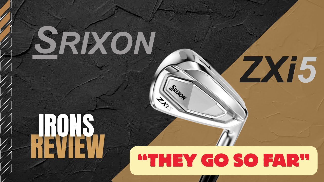Srixon ZXi 5 Irons Review: Distance, Forgiveness & Real
